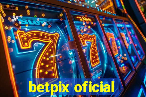 betpix oficial